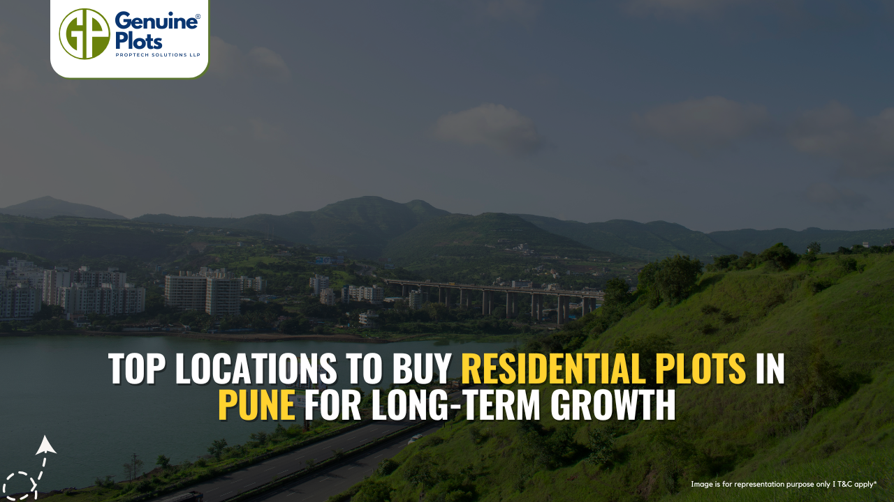 Top Locations to Buy Residential Plots in Pune for Long-Term Growth